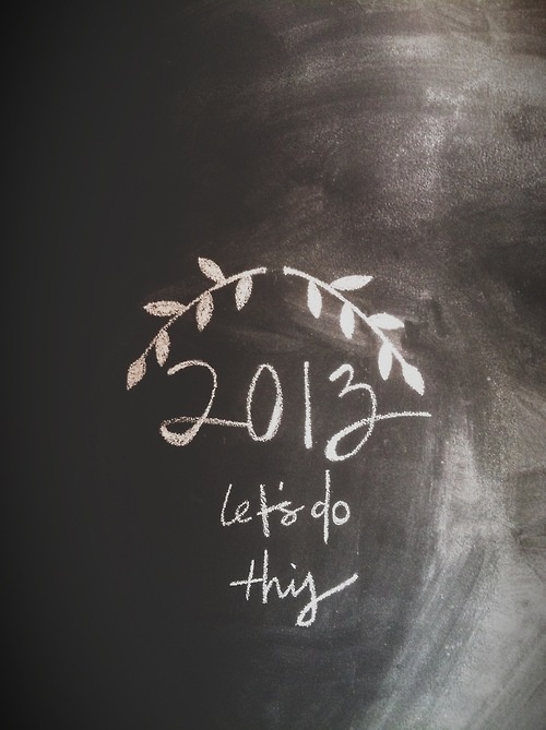 2013 lets do this